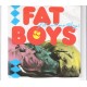 FAT BOYS - If ain´t one thing it´s Anuddah